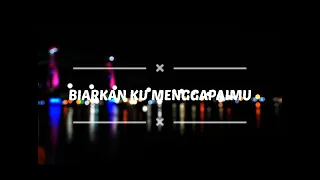 Download BIARKAN KU MENGGAPAIMU MEMELUKMU ( Editor Gagal ) MP3