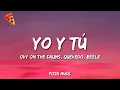 Ovy On The Drums, Quevedo, Beéle - YO y TÚ (Lyrics)