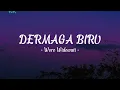 DERMAGA BIRU - Woro Widowati [Lirik]