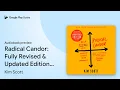 Radical Candor Fully Revised Updated by Kim Scott book