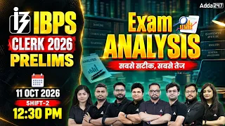 IBPS Clerk Prelims 2026 Exam Analysis Shift 2 | Paper Review, Difficulty Level & Good Attempts