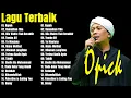Download Lagu Lagu the best opick sepanjang masa - Ya Maulana, Rapuh, Alhamdulillah