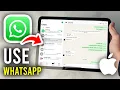 How To Use WhatsApp For iPad - Step By Step