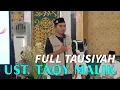 Download Lagu FULL TAUSIYAH USTADZ TAQY MALIK 8 OKTOBER 2023