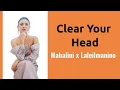 Download Lagu Clear Your Head - Mahalini x Laleilmanino | Lyrics