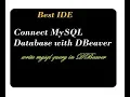 Connect MySQL Database with DBeaver