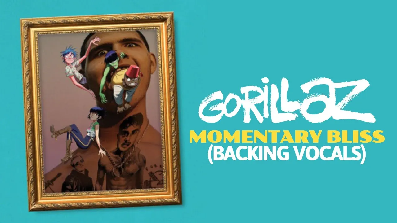 Gorillaz • Momentary Bliss ft. slowthai & Slaves (All Backing Vocals)