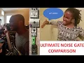 Download Lagu ULTIMATE NOISE GATE COMPARISON Which Gate is the best