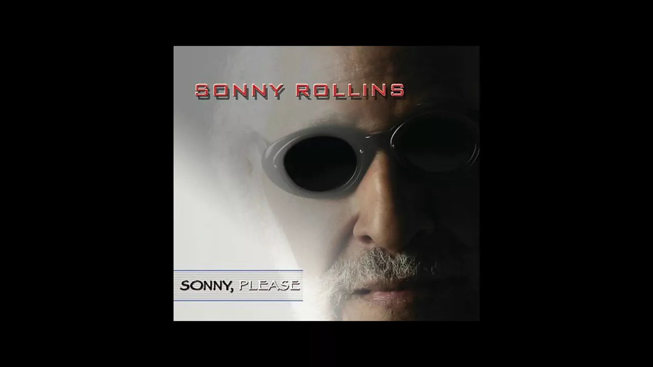 Sonny Rollins - Sonny, Please (2006) [FULL ALBUM]