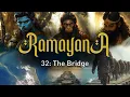 Download Lagu Ramayana - Chapter 32: The Bridge