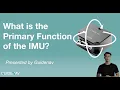 Download Lagu What is the Primary Function of the IMU (Inertial Measurement Unit)? | GuideNav