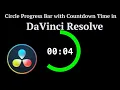 Circle Progress Bar with Countdown Timer in DaVinci Resolve Download Template for free