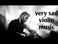 Download Lagu very sad violin music . crying  violin music . sad  emotional violin #5