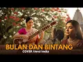 Download Lagu BULAN DAN BINTANG-VERSI INDIA(COVER)