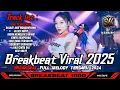 Download Lagu DJ BREAKBEAT FULL BASS TERBARU 2025 || AKU TETAP CINTA X JELAS SAKIT || BREAKBEAT FULL MELODY