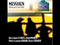 Messiaen: Quatuor pour la fin du Temps pour violon clarinette piano et violoncelle - VIII...