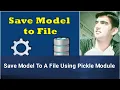 31 Save Model To A File Using Pickle Module