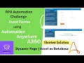 RPA Challenge - Input Forms Automation Anywhere A360 Excel as Database Dynamic Page