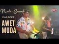 Download Lagu AWET MUDA KARAOKE NADA COWOK PRIA