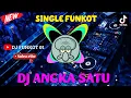 Lagu DJ ANGKA SATU || DANGDUT || VIRAL TIKTOK || DJ FUNKOT 01 ▶️