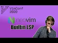 Vimconf live Neovim Builtin LSP