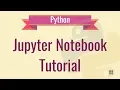Jupyter Notebook Tutorial Ipython Notebook Tutorial 2019