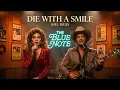 Lagu Die With A Smile -  Lady Gaga, Bruno Mars (Soul Blues Version) - AI Cover