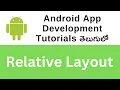 Relative Layout android app development tutorial for beginners in telugu Sai Gopi Tech Telugu