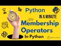 Python In A Minute Membership Operators In Python - All operators explained