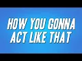 Lagu Tyrese - How You Gonna Act Like That (Lyrics)