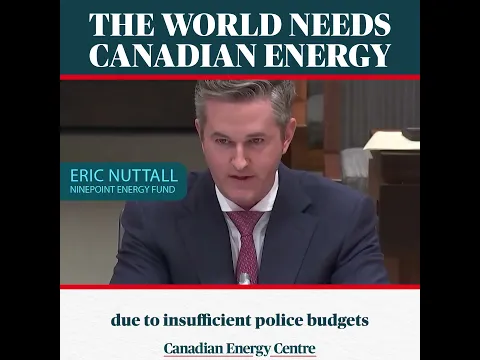 WATCH: The World Needs Canadian Energy