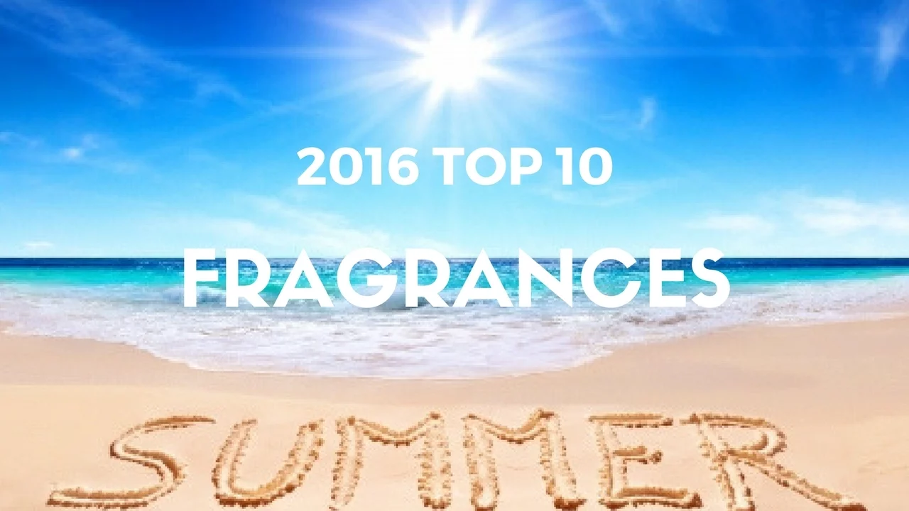 Top 10 | 2016 Spring & Summer Fragrances (Designer)