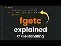 How to Read Character from the File using fgetc function File Handling in C Language