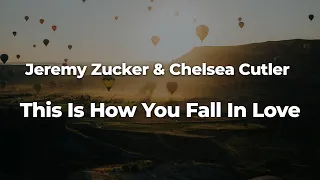 Download Jeremy Zucker \u0026 Chelsea Cutler - This Is How You Fall In Love (Letra/Lyrics) | Official Music Video MP3