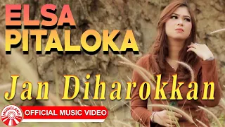 Download Elsa Pitaloka -  Jan Diharokkan [Official Music Video HD] MP3