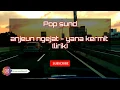 Download Lagu Anjeun ngejat - Yana Kermit (lirik)-pop sunda