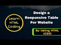 Create a responsive table for website by using HTML CSS
