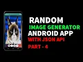Random Image Generator Android App Using JSON API Part - 4 Android Tutorials for Beginners 2021