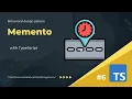 Behavioral 6 Memento design pattern with TypeScript example