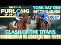 York Ebor Day 1 Betting Guide Ombudsman vs Constitution River in Juddmonte International NAP