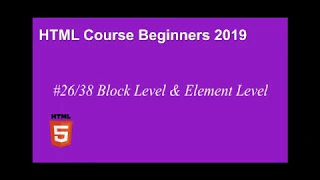 26 of 38 Block level element and Inline element - HTML Tutorial For Beginners 2019