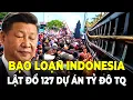 Download Lagu Bạo Loạn Indonesia! 100.000 Người Bao Vây Huyện Trưởng – 127 Dự Án Tỷ Đô Trung Quốc Bị Đóng Băng