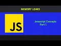 What are Memory Leaks in Javascript Garbage Collector in Javascript