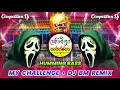 It's My Challenge DJ BM REMIX | New Bhoot Music Special BM Remix Competition Dj | Medinipur Humming