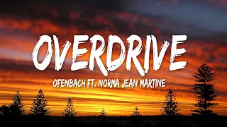 Ofenbach - Overdrive (feat. Norma Jean Martine) (Lyrics)
