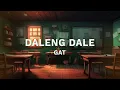 Daleng Dale - GAT |  Ang Mutya ng Section E OST (Official Lyric Video)