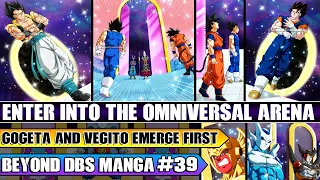 Beyond Dragon Ball Super Enter Into The Omniversal Arena! Gogeta And Vegito Emerge For Battle!
