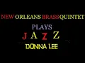 Donna Lee | New Orleans Brass Quintet Plays Jazz