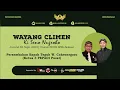 Lagu #LiveStreaming Wayang Climen Ki Seno Nugroho - JOKO UDOWONTO