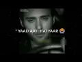 Lagu Teri Bohut Yaad Aati Hai - Emotional Status - Broken Whatsapp Status